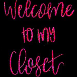 Welcome To My Closet